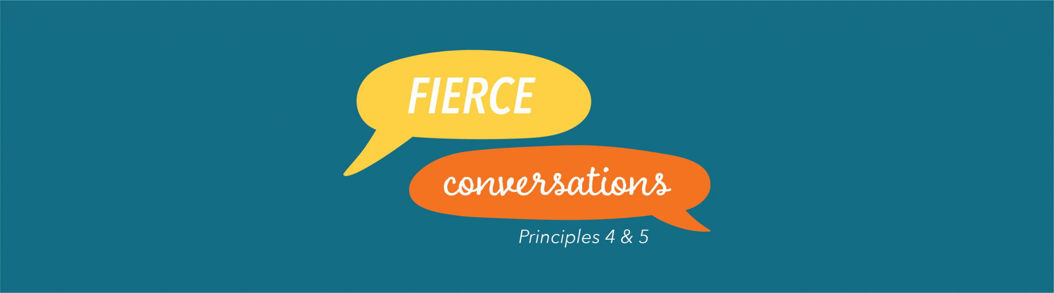 Fierce Conversations Principles 4 & 5 – iluma learning